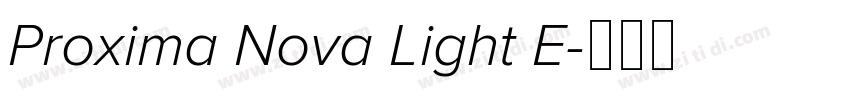 Proxima Nova Light E字体转换 Proxima Nova Light E字体转换
